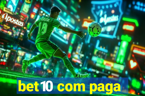 bet10 com paga